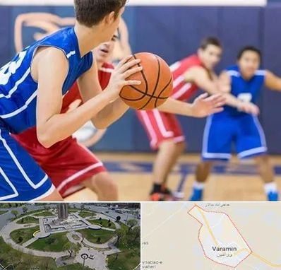 آموزشگاه بسکتبال در ورامین