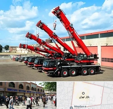 جرثقیل در بازار تهران