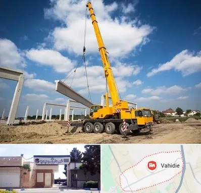 اجاره جرثقیل در وحیدیه شهریار