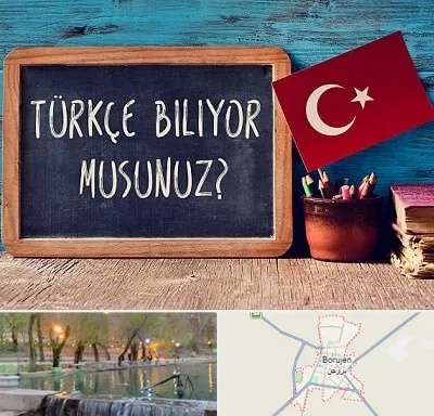 آموزشگاه زبان ترکی استانبولی در بروجن