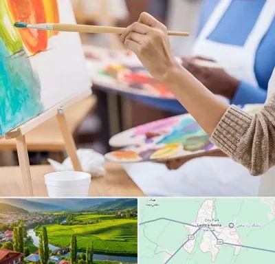 آموزشگاه هنر های تجسمی در لشت نشا