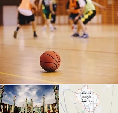 کلاس بسکتبال در آران و بیدگل