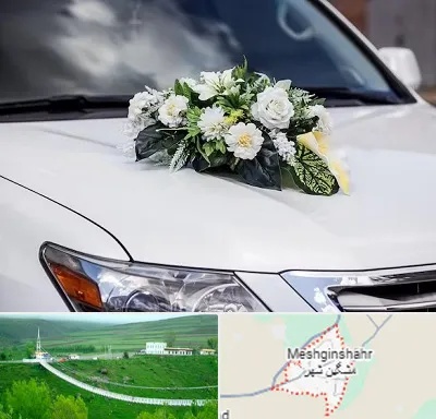 گل آرایی ماشین عروسی در مشگین شهر