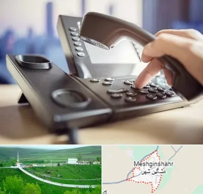 تعمیر تلفن و سانترال در مشگین شهر