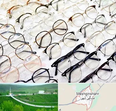 فروشگاه فریم عینک در مشگین شهر