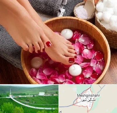 پدیکور در مشگین شهر