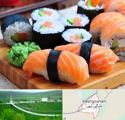 سوشی در مشگین شهر