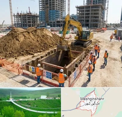 خاکبرداری و گودبرداری در مشگین شهر