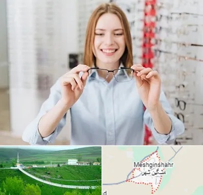 فروشگاه عینک در مشگین شهر