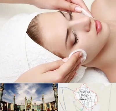 پاکسازی صورت در آران و بیدگل