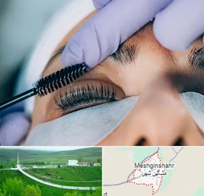 لیفت مژه در مشگین شهر