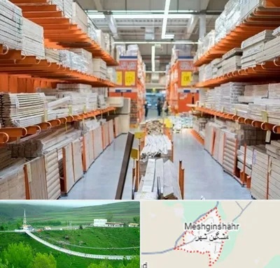 فروشگاه لوازم ساختمانی در مشگین شهر