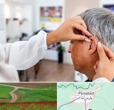 دکتر کم شنوایی در پارس آباد