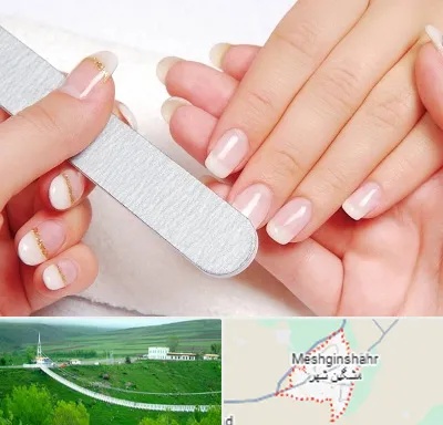آموزشگاه پدیکور و مانیکور در مشگین شهر