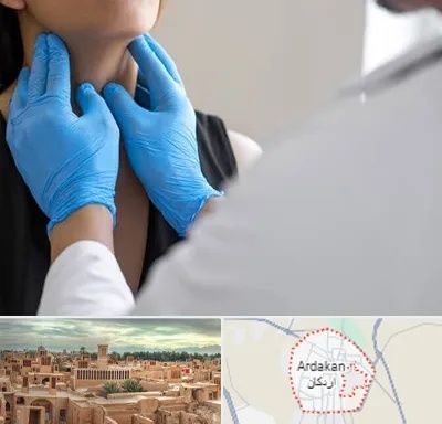 دکتر سرطان گلو در اردکان