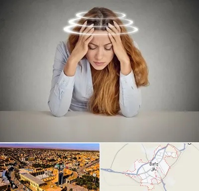 دکتر متخصص سرگیجه در بافق