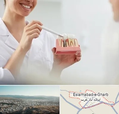 دکتر دندانساز در اسلام آباد غرب