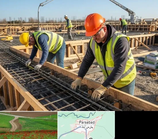 آرماتوربندی و بتن ریزی در پارس آباد