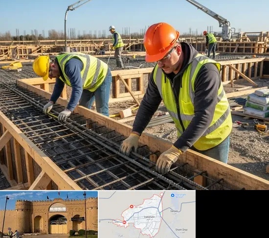 آرماتوربندی و بتن ریزی در ایرانشهر