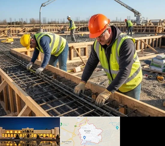 آرماتوربندی و بتن ریزی در برازجان