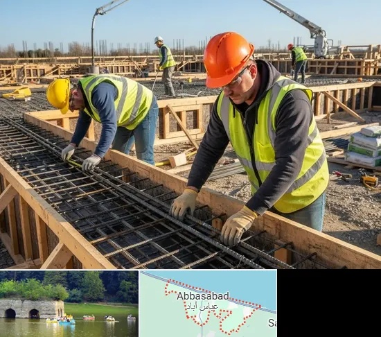 آرماتوربندی و بتن ریزی در عباس آباد