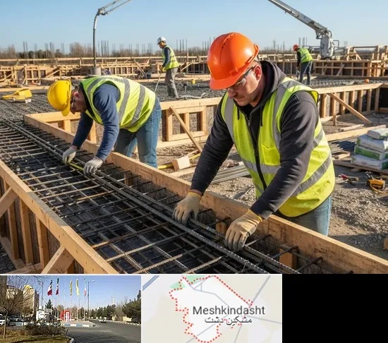 آرماتوربندی و بتن ریزی در مشکین دشت